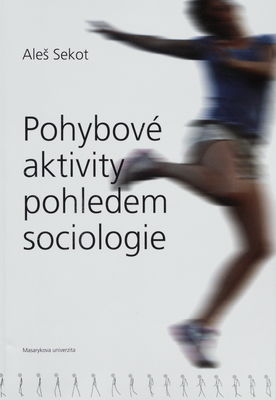 Pohybové aktivity pohledem sociologie /