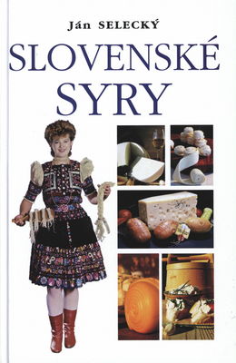 Slovenské syry : syry slovenského pôvodu /