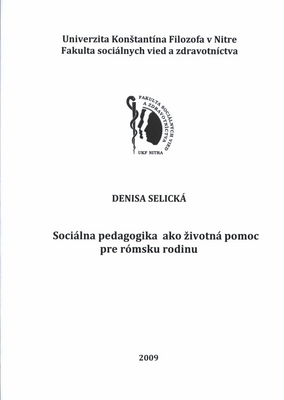 Sociálna pedagogika ako životná pomoc pre rómsku rodinu /