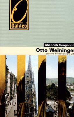 Otto Weininger : sexualita a věda v císařské Vídni /