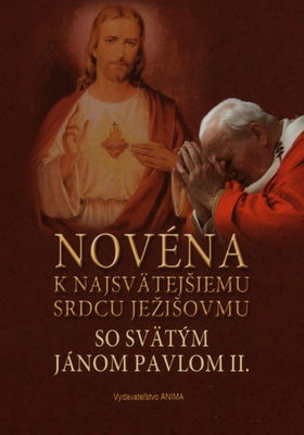Novéna k najsvätejšiemu srdcu Ježišovmu so svätým Jánom Pavlom II. /
