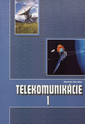 Telekomunikácie pre 3. ročník študijného odboru elektrotechnika. 1 /