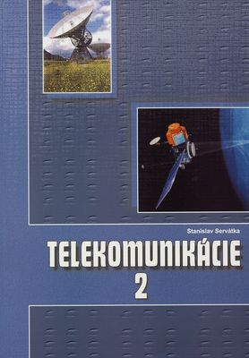 Telekomunikácie pre 3. ročník študijného odboru elektrotechnika. 2 /