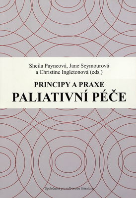 Principy a praxe paliativní péče /