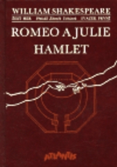Romeo a Julie. Hamlet.