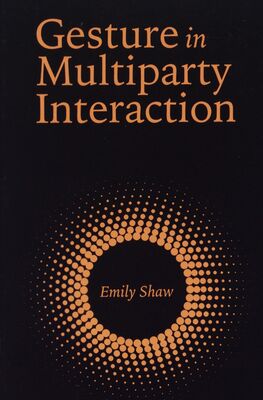 Gesture in multiparty interaction /