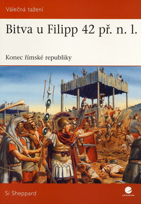 Bitva u Filipp 42 př. n. l. : konec římské republiky /