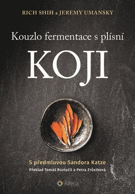 Kouzlo fermentace s plísní Koji /