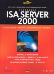 Microsoft ISA Server 2000 : konfigurace, správa a odstraňování problémů /
