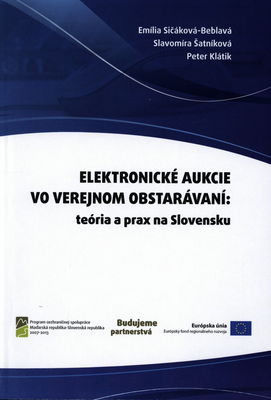 Elektronické aukcie vo verejnom obstarávaní: teória a prax na Slovensku /