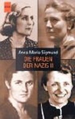 Die Frauen der Nazis. II /