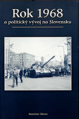 Rok 1968 a politický vývoj na Slovensku /