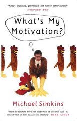 What´s my motivation? /
