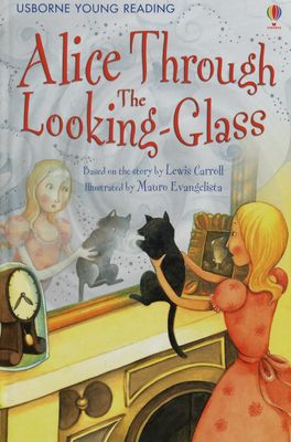 Alice through the looking-glass /