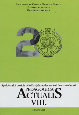 Pedagogica actualis. VIII., Spoločenská pozícia učiteľa a jeho vplyv na kultúru spoločnosti /