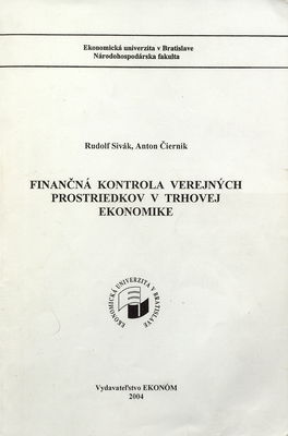 Finančná kontrola verejných prostriedkov v trhovej ekonomike /