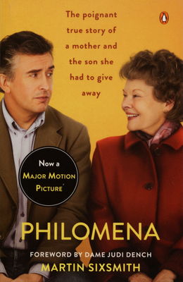 Philomena : a mother, her son, and a fifty-year search /