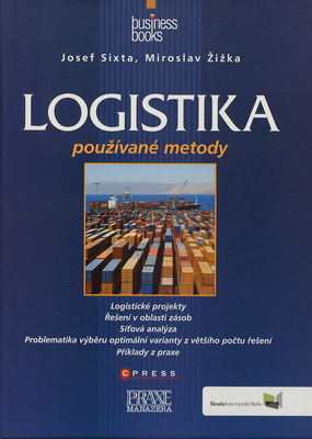 Logistika : metody používané pro řešení logistických projektů /