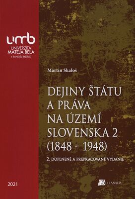 Dejiny štátu a práva na území Slovenska 2 (1848-1948) /