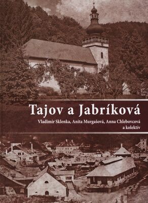 Tajov a Jabríková : monografia /