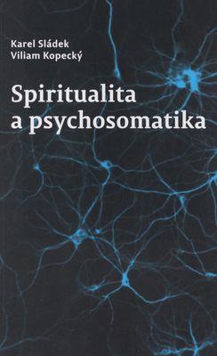 Spiritualita a psychosomatika /