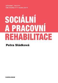Sociální a pracovní rehabilitace /