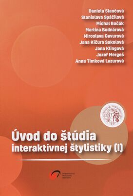 Úvod do štúdia interaktívnej štylistiky. (I) /