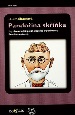 Pandořina skříňka : nejvýznamnější psychologické experimenty dvacátého století /