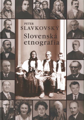 Slovenská etnografia : (kompendium dejín vedného odboru) /