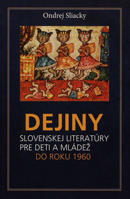 Dejiny slovenskej literatúry pre deti a mládež do roku 1960 /