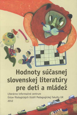 Hodnoty súčasnej slovenskej literatúry pre deti a mládež /