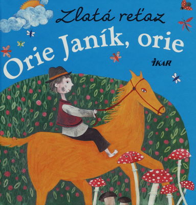 Orie, Janík, orie /