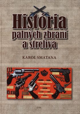 História palných zbraní a streliva /