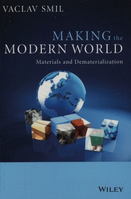 Making the modern world : materials and dematerialization /