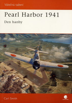 Pearl Harbor 1941 : den hanby /