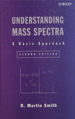 Understanding mass spectra: a basic approach /