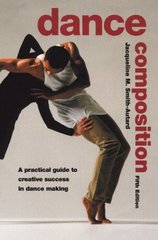 Dance composition : [a practical guide to creative success in dance making] /