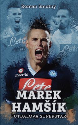 Marek Hamšík : futbalová superstar /