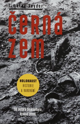 Černá zem : holokaust - historie a varování /