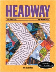 Headway pre-intermediate. : Teacher`s book. /