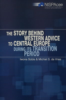 The story behind western advice to Central Europe during its transition period /