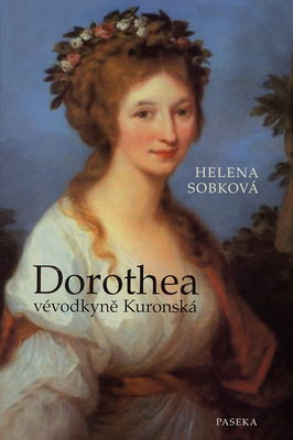Dorothea : vévodkyně Kuronská /