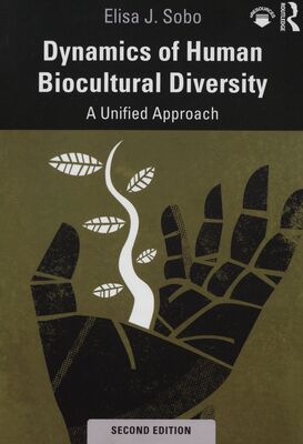 Dynamics of human biocultural diversity : a unified approach /
