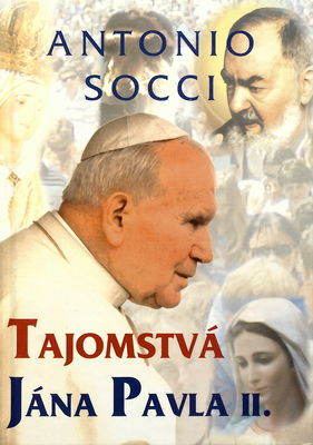 Tajomstvá Jána Pavla II. /