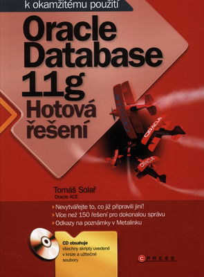 Oracle Database 11g : hotová řešení /