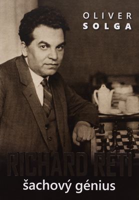 Richard Réti : šachový génius /
