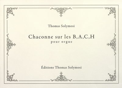 Chaconne sur les B, A, C, H pour orgue /