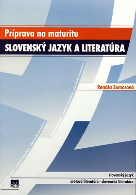 Slovenský jazyk a literatúra : príprava na maturitu /