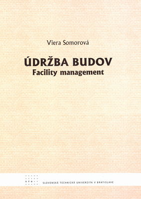 Údržba budov : facility management /