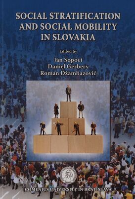 Social stratification and social mobility in Slovakia /